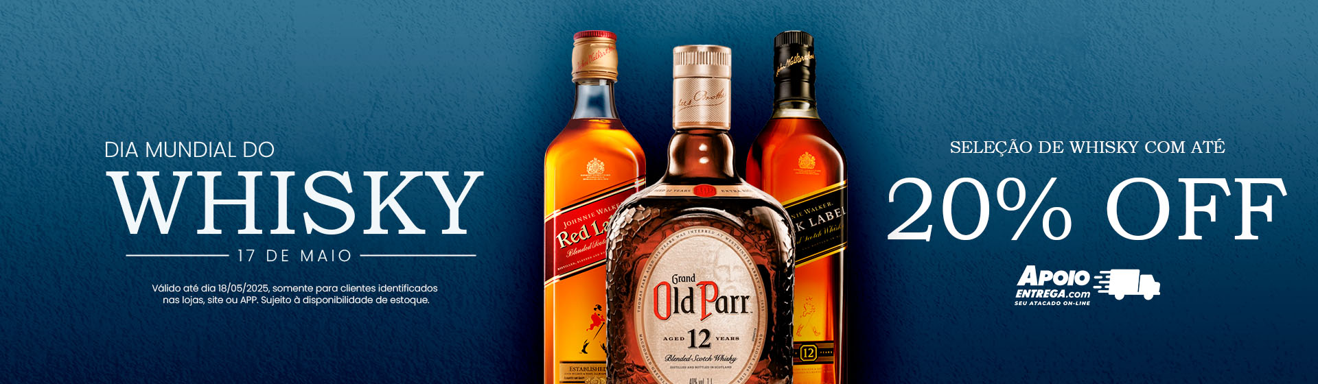 Seleção de Whisky até 18/05
